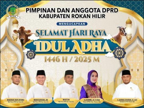 Iklan Hari Raya Idul Adha 1446 H/2025 M DPRD Rohil