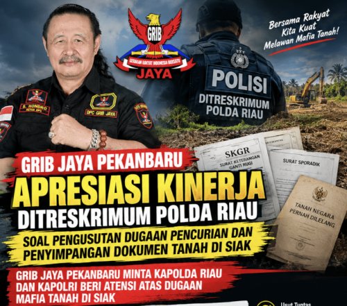 GRIB Jaya Pekanbaru Apresiasi Kombes Pol M. Hasyim Risahondua, Soal Pengusutan Dugaan Pencurian dan Penyimpangan Dokumen Tanah di Siak